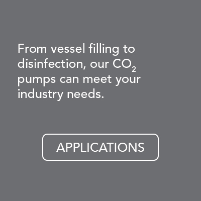 From vessel filling to disinfection, our CO2 pumps can meet your industry needs.